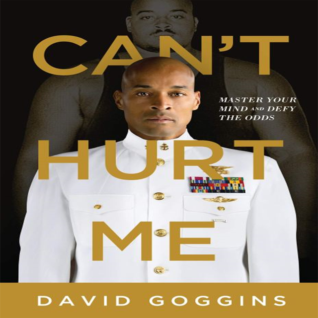 Cant Hurt Me Book Online : Summary of Can't Hurt Me by David Goggins